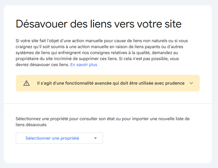 Page « Désavouer des liens » de Google Search Console en français, avec l'avertissement de Google et le sélecteur de propriété à renseigner — septembre 2026